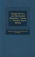 Foreign Review, and Continental Miscellany, Volume 1 - Primary Source Edition