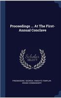 Proceedings ... At The First- Annual Conclave