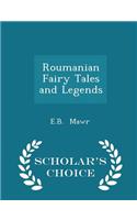 Roumanian Fairy Tales and Legends - Scholar's Choice Edition