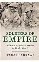 Soldiers of Empire: Indian and British Armies in World War II