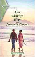 Her Marine Hero: A Clean and Uplifting Romance