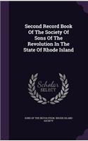 Second Record Book of the Society of Sons of the Revolution in the State of Rhode Island