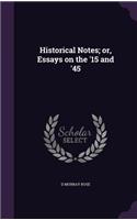 Historical Notes; or, Essays on the '15 and '45