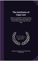 The Institutes of Cape Law