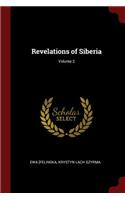 Revelations of Siberia; Volume 2