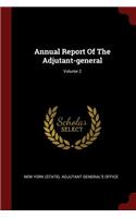 Annual Report of the Adjutant-General; Volume 2