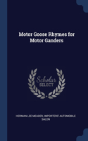 Motor Goose Rhymes for Motor Ganders