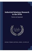 Industrial Relations Research in the 1970s