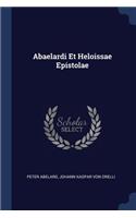 Abaelardi Et Heloissae Epistolae