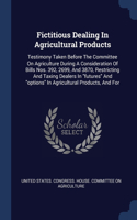 FICTITIOUS DEALING IN AGRICULTURAL PRODU