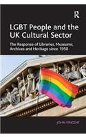 LGBT People and the UK Cultural Sector