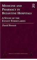 Medicine and Pharmacy in Byzantine Hospitals