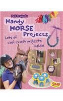 Handy Horse Projects: Loads of Cool Craft Projects Inside(Pet Projects)