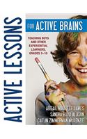 Active Lessons for Active Brains
