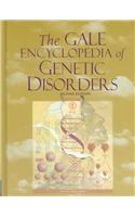 Gale Encyclopedia of Genetic Disorders