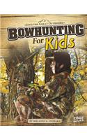 Bowhunting for Kids