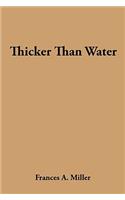 Thicker Than Water