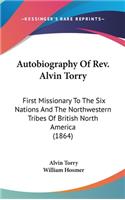 Autobiography Of Rev. Alvin Torry