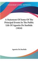Statement Of Some Of The Principal Events In The Public Life Of Agustin De Iturbide (1824)