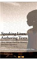 Speaking Lives, Authoring Texts