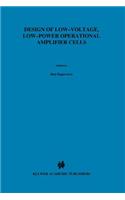 Design of Low-Voltage, Low-Power Operational Amplifier Cells