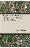 Neighbours on the Green - 'Old Wives' Tales