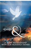 Heaven & Hell: A Right Relationship with Our Heavenly Father