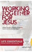 Working Together For Jesus
