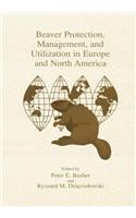 Beaver Protection, Management, and Utilization in Europe and North America