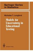 Models for Uncertainty in Educational Testing