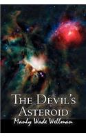 The Devil's Asteroid by Manly Wade Wellman, Science Fiction, Fantasy