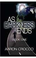 As Darkness Ends