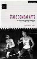 Stage Combat Arts: An Integrated Approach to Acting, Voice and Text Work + Video