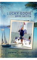 Lucky Eddie Goes Sailing