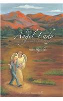 Angel Lady: "A Journey with My Spiritual Companions"