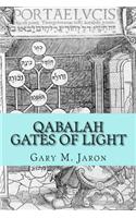 Qabalah Gates of Light: The Occult Qabalah Reconstructed