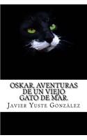 Oskar, aventuras de un viejo gato de mar.