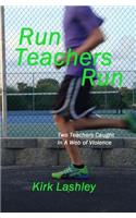 Run Teachers Run