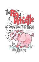 pig and whistle of downtrotter farm