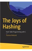 The Joys of Hashing