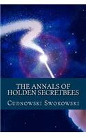 Annals of Holden Secretbees