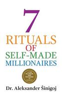 7 Rituals of Self-Made Millionaires