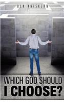 Which God Should I Choose?