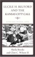 Lucile H. Bluford and the Kansas City Call