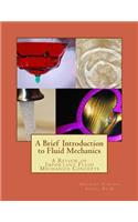 A Brief Introduction to Fluid Mechanics