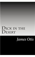 Dick in the Desert