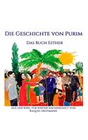 Die Geschichte von Purim. Das Buch Esther