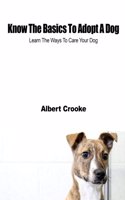 Know the Basics to Adopt a Dog