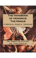 The Handbook of Honorius the Magus: A Medieval Angelic Grimoire