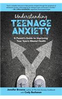 Understanding Teenage Anxiety